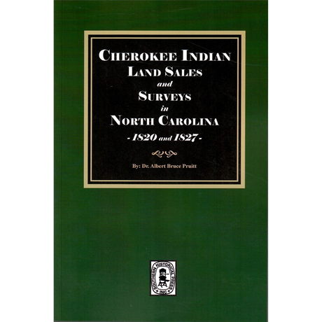 Cherokee Indian Land Sales and Surveys in North Carolina, 1820 and 1827