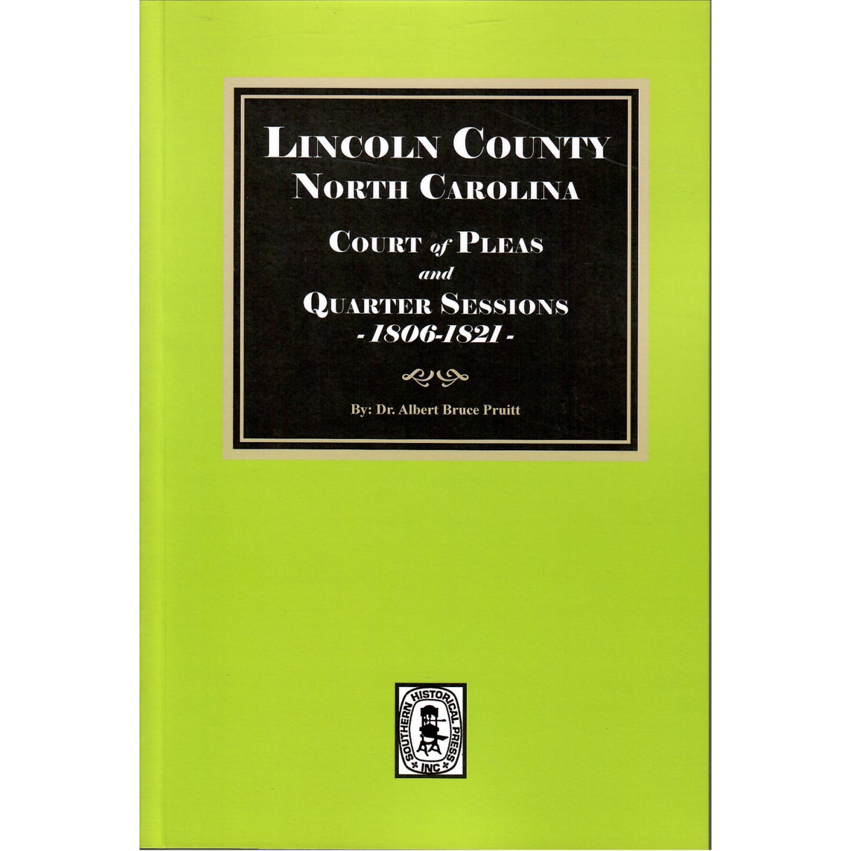Lincoln County, North Carolina Court of Pleas and Quarter Sessions, 1806-1821