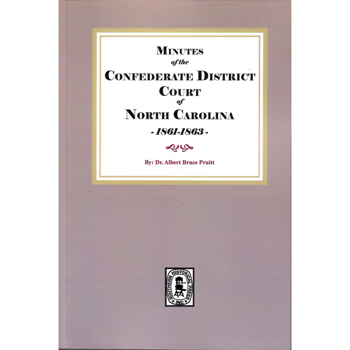 Minutes of the Confederate District Court of North Carolina, 1861-1863