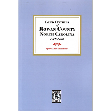 Land Entries of Rowan County, North Carolina, 1778-1795