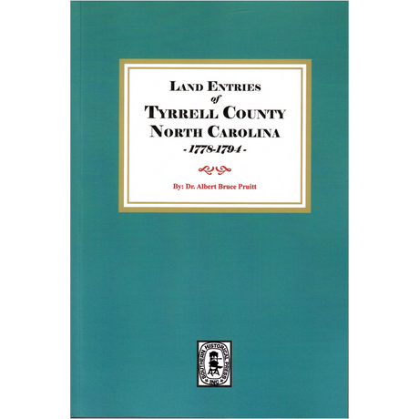 Land Entries of Tyrrell County, North Carolina, 1778-1794