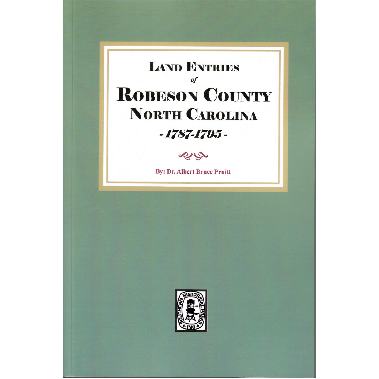 Land Entries of Robeson County, North Carolina, 1787-1795