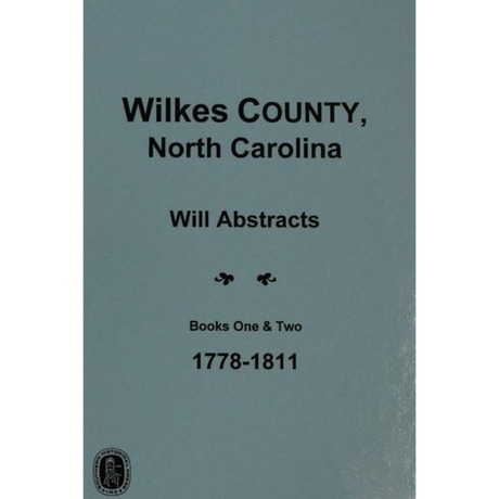 Wilkes County, North Carolina Wills, 1778-1811