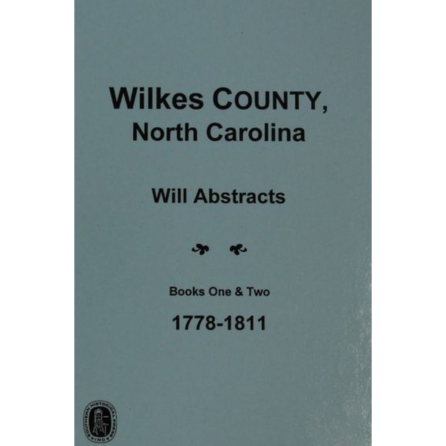 Wilkes County, North Carolina Wills, 1778-1811