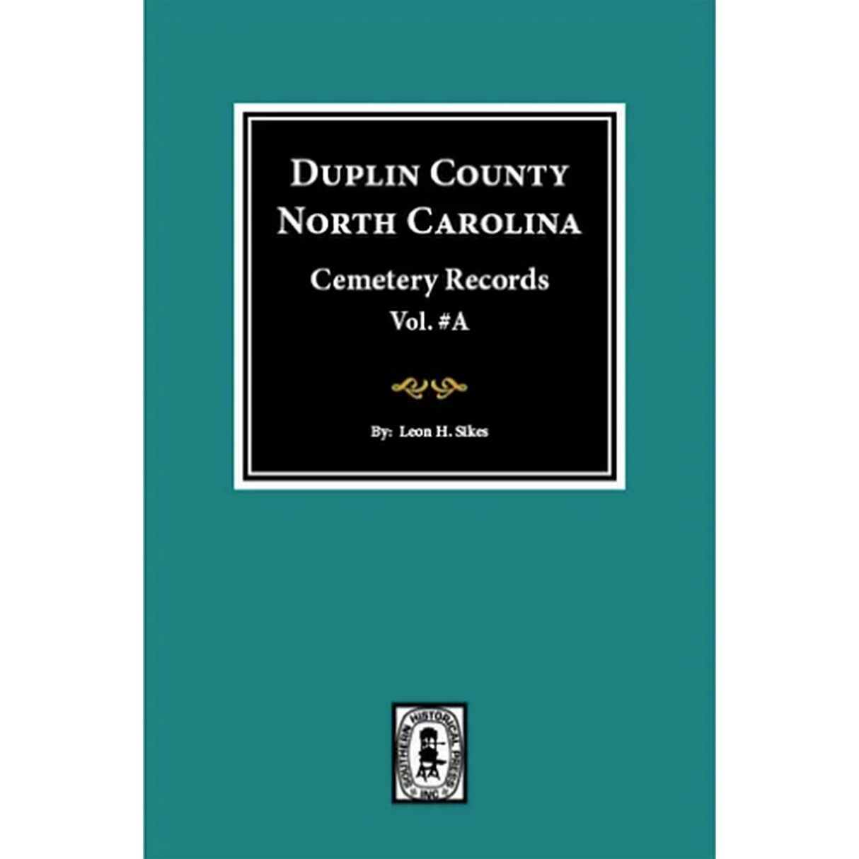 Duplin County, North Carolina Cemetery Records, Volume A