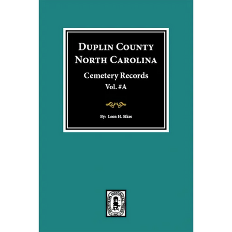 Duplin County, North Carolina Cemetery Records, Volume A