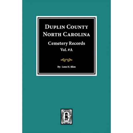 Duplin County, North Carolina Cemetery Records, Volume A