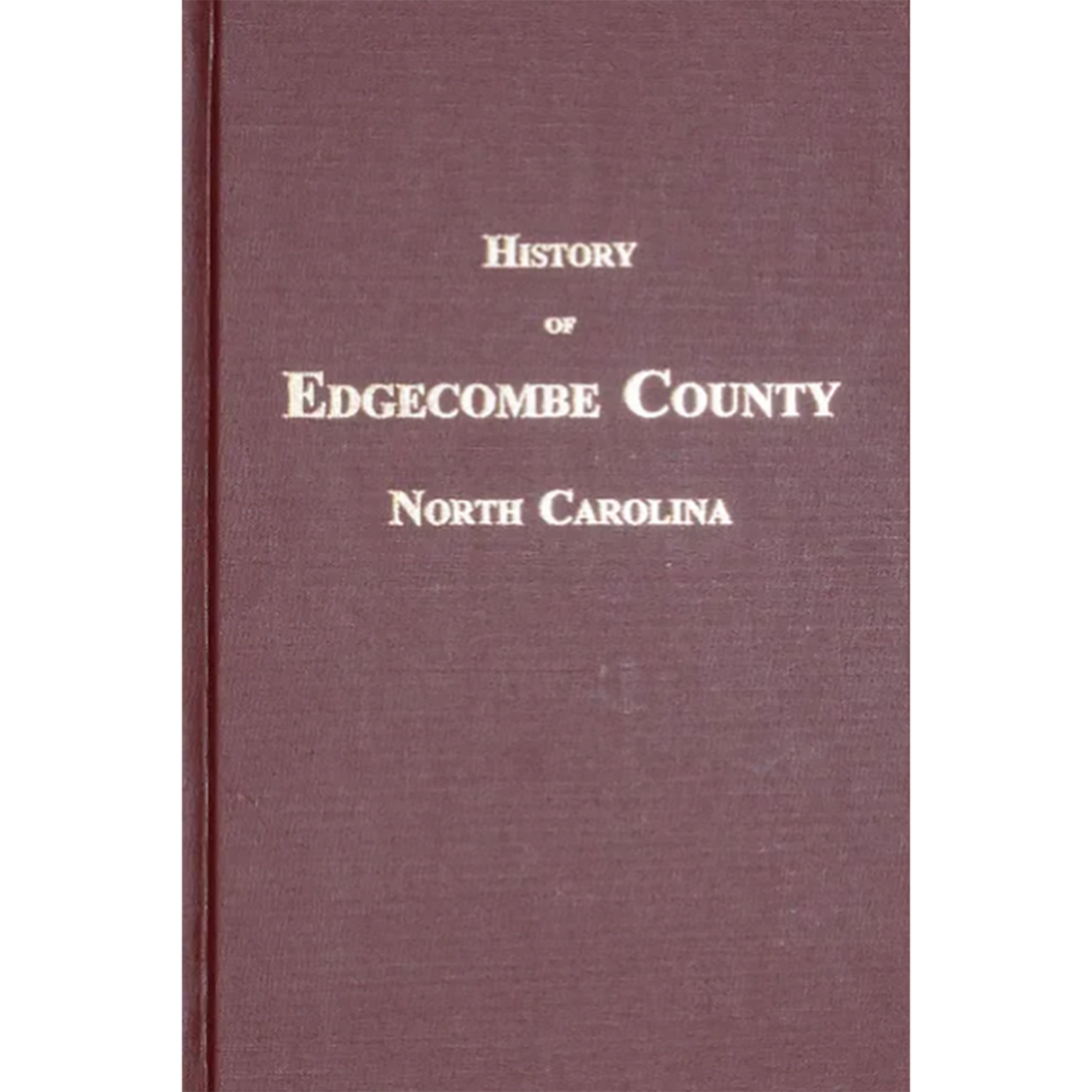 History of Edgecombe County, North Carolina
