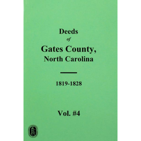 Gates County, North Carolina Deeds, 1819-1828 Volume 4