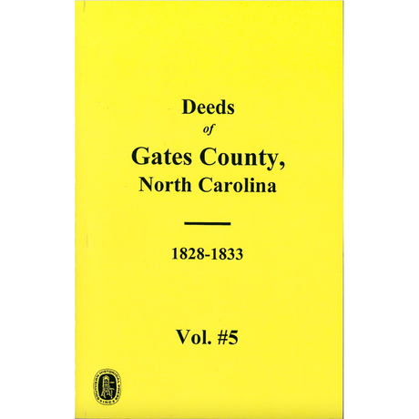 Gates County, North Carolina Deeds, 1828-1833 Volume 5