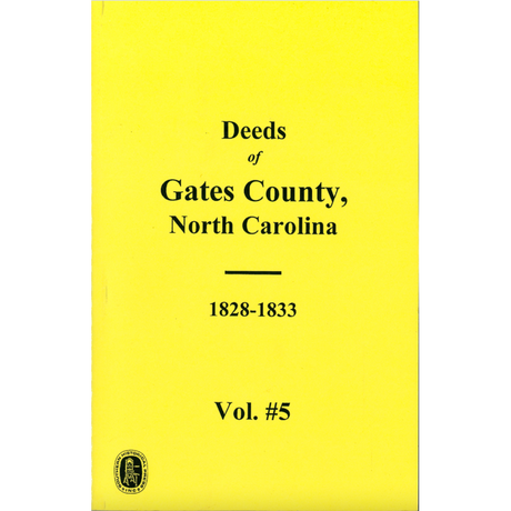 Gates County, North Carolina Deeds, 1828-1833 Volume 5