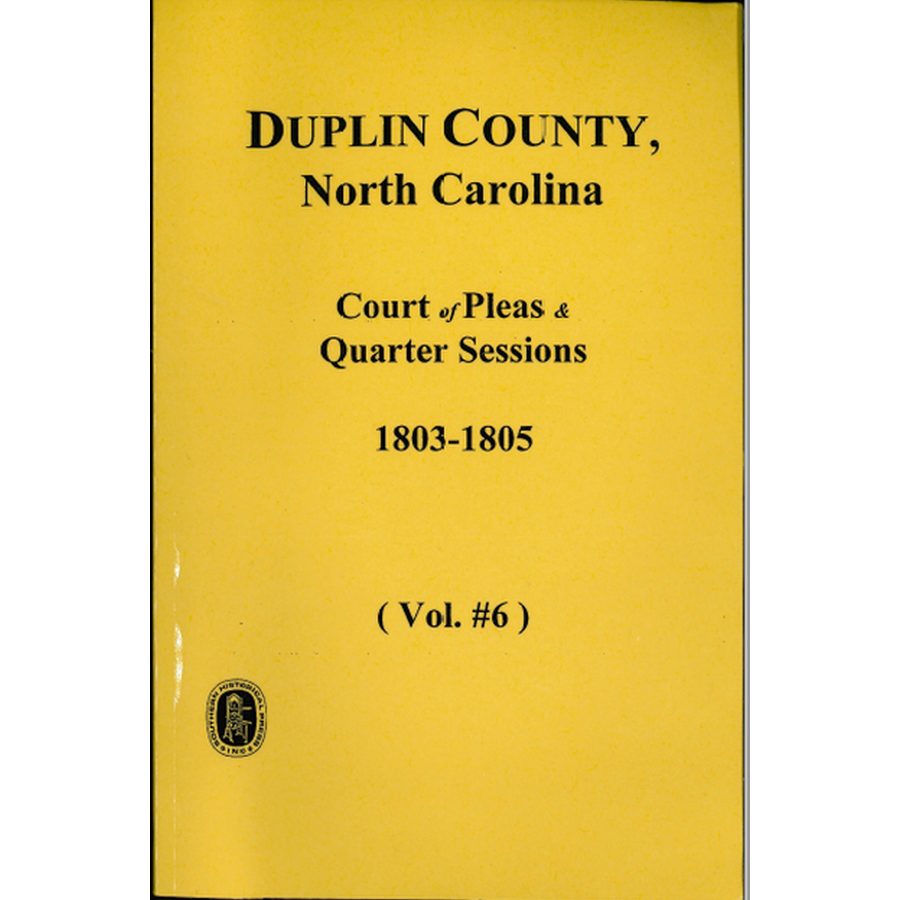 Duplin County, North Carolina Court of Pleas and Quarter Sessions, 1803-1805 Volume 6