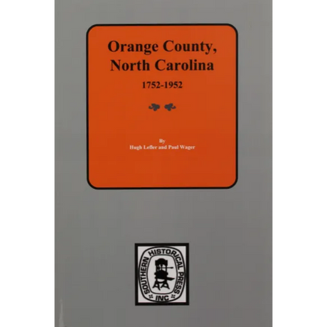 Orange County, North Carolina 1752-1952