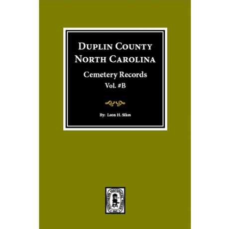Duplin County, North Carolina Cemetery Records, Volume B