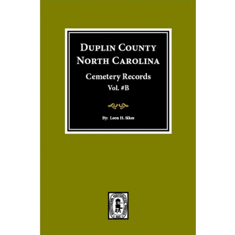 Duplin County, North Carolina Cemetery Records, Volume B