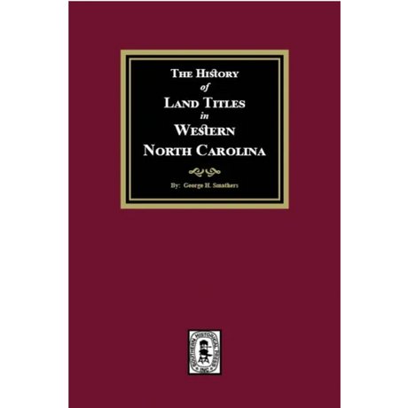 The History of Land Titles in Western North Carolina