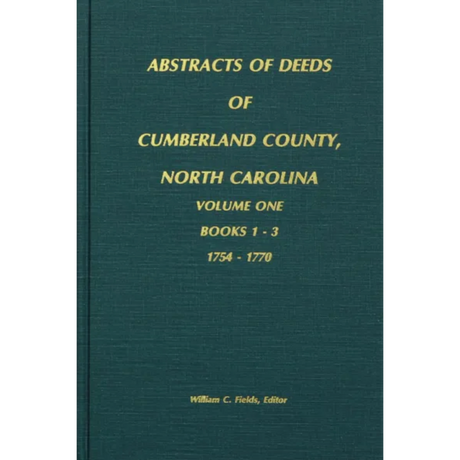 Cumberland County, North Carolina Deeds, 1754-1770 Volume 1