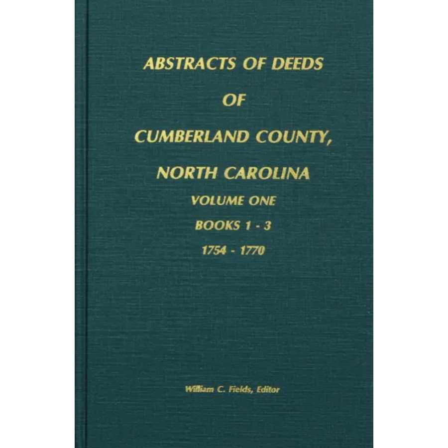 Cumberland County, North Carolina Deeds, 1754-1770 Volume 1