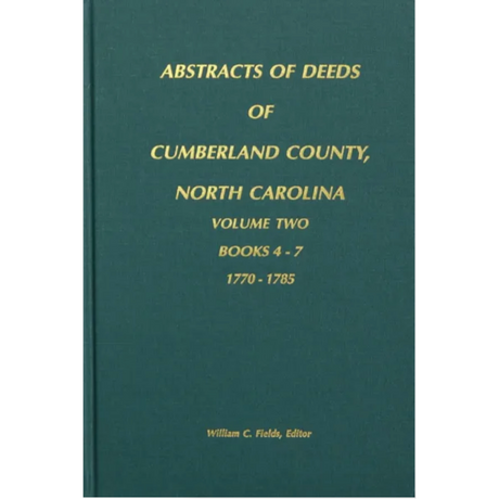 Cumberland County, North Carolina Deeds, 1770-1785 Volume 2