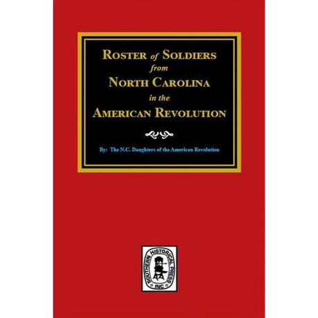Roster of Soldiers from North Carolina in the American Revolution