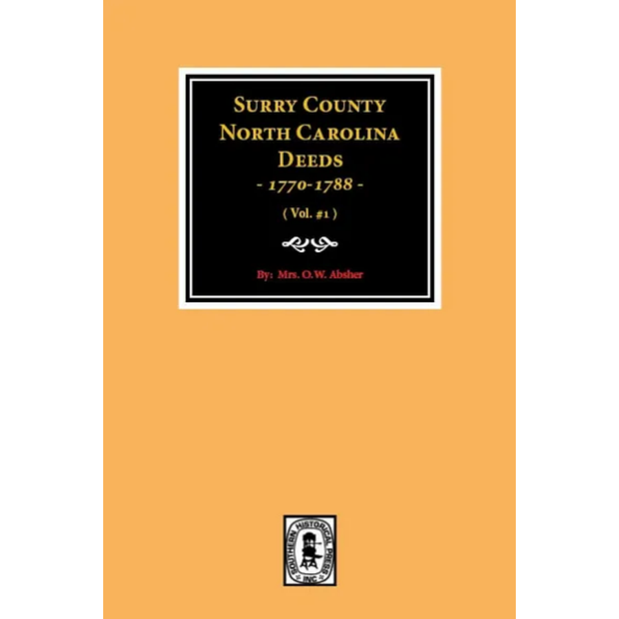 Surry County, North Carolina Deeds 1770-1788, Volume 1