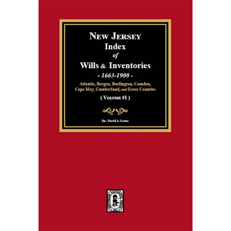 New Jersey Index of Wills and Inventories, 1663-1900 Volume 1
