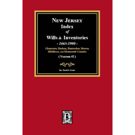 New Jersey Index of Wills and Inventories, 1663-1900 Volume 2