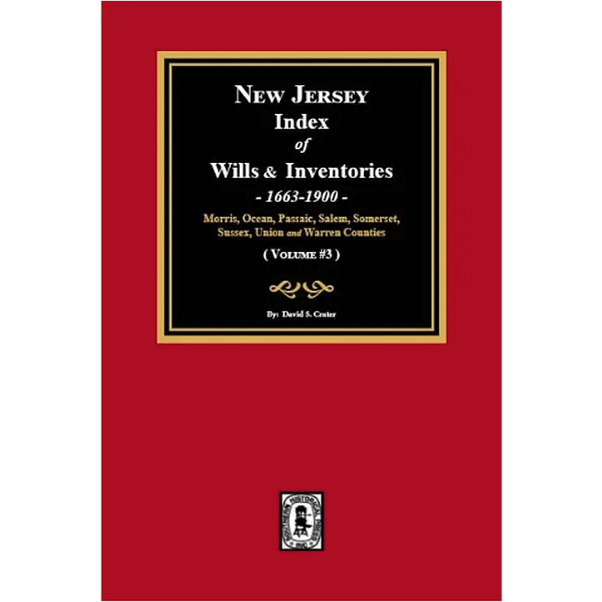 New Jersey Index of Wills and Inventories, 1663-1900 Volume 3