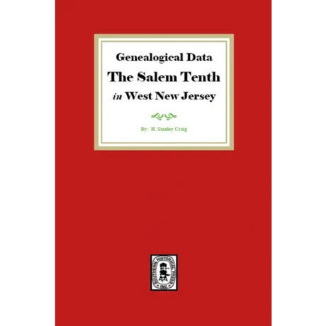 Genealogical Data, The Salem Tenth in West New Jersey