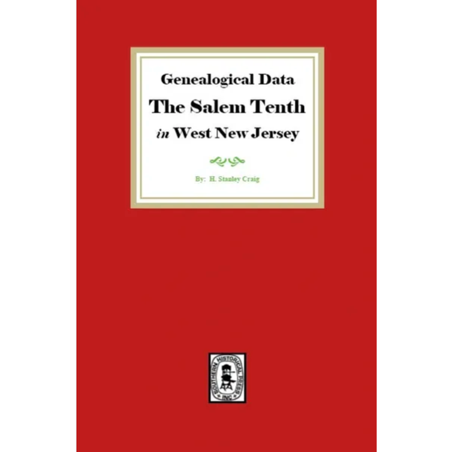 Genealogical Data, The Salem Tenth in West New Jersey