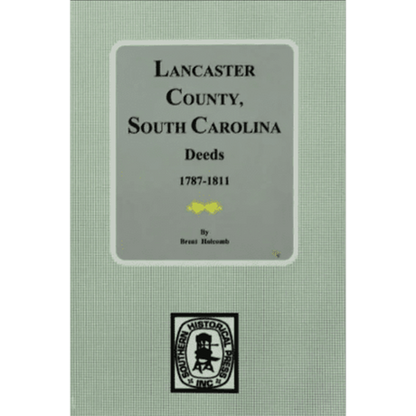 Lancaster County, South Carolina Deeds, 1787-1811