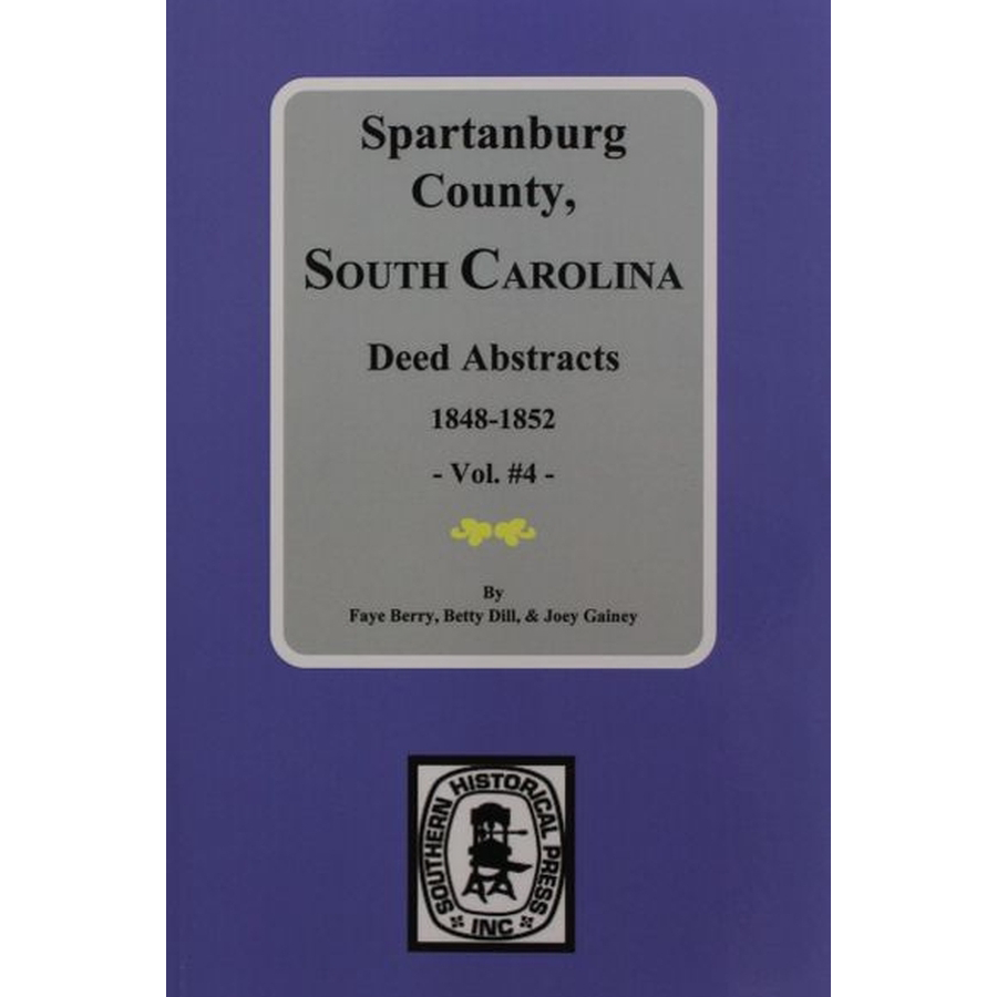 Spartanburg County, South Carolina Deed Abstracts, Book AA-BB, 1848-1852 Volume 4