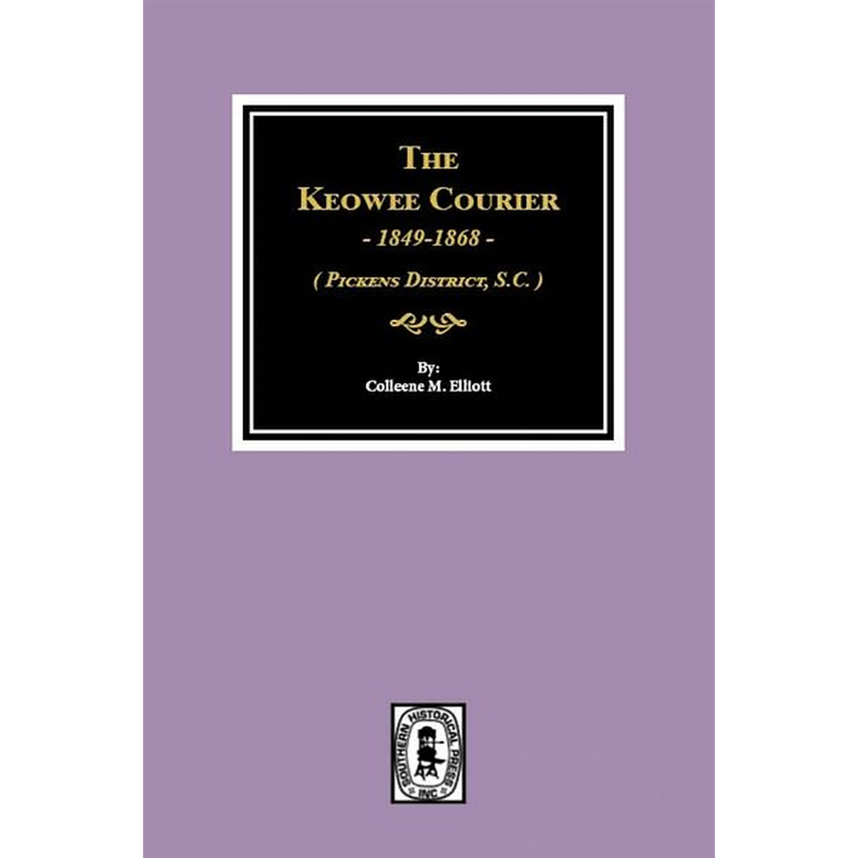 The Keowee Courier, 1849-1868 [Pickens County, South Carolina]