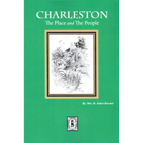 Charleston: The Place and The People