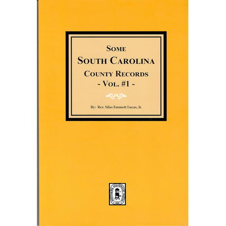 Some South Carolina County Records Volume 1