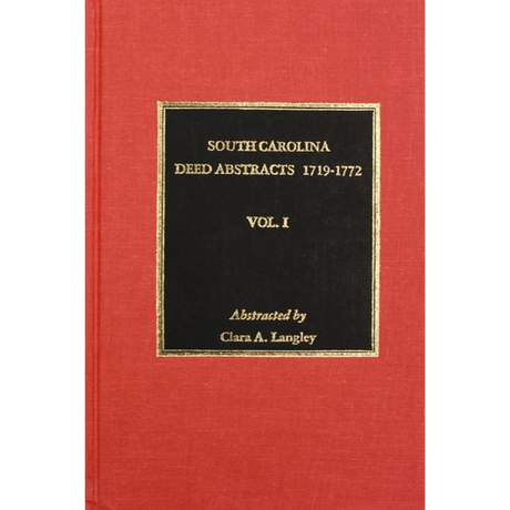 South Carolina Deed Abstracts 1719-1740, Volume 1