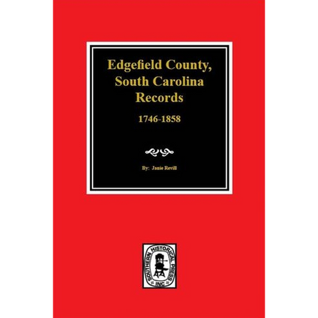 Edgefield County, South Carolina Records, 1746-1858