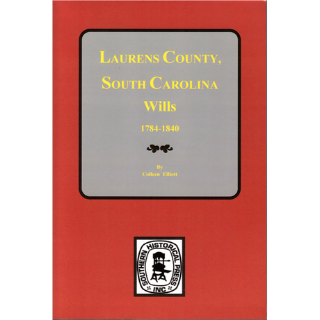 Laurens County, South Carolina Wills, 1784-1840