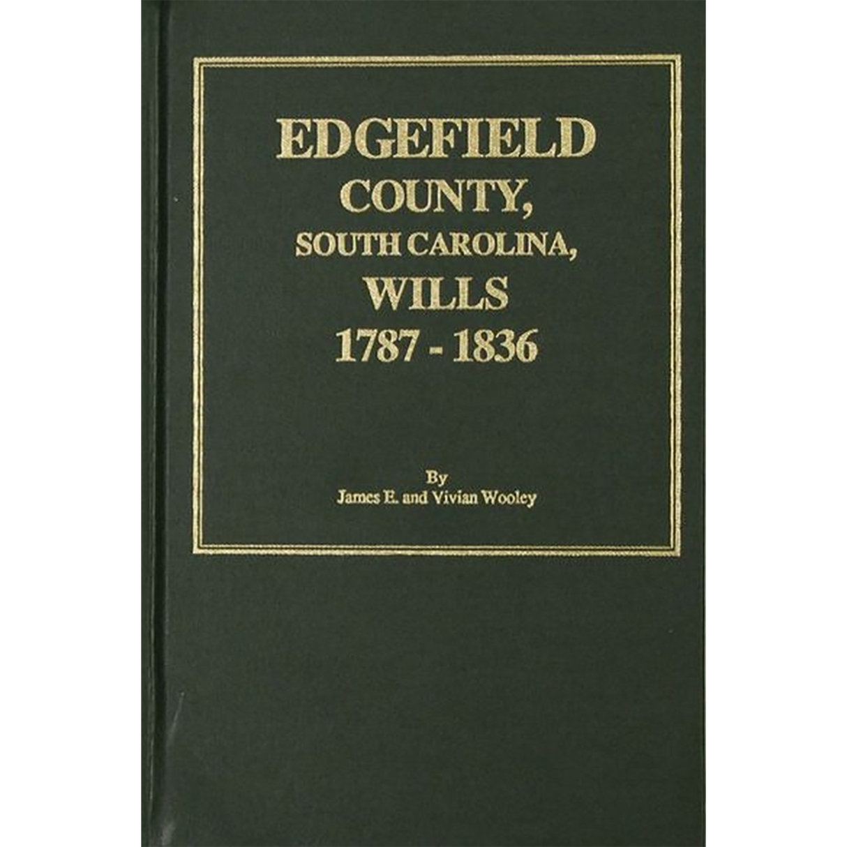 Edgefield County, South Carolina Wills, 1787-1836