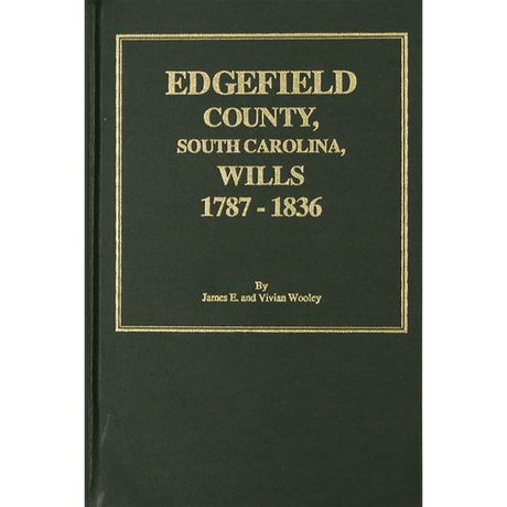 Edgefield County, South Carolina Wills, 1787-1836