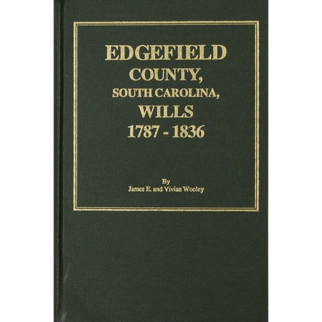 Edgefield County, South Carolina Wills, 1787-1836
