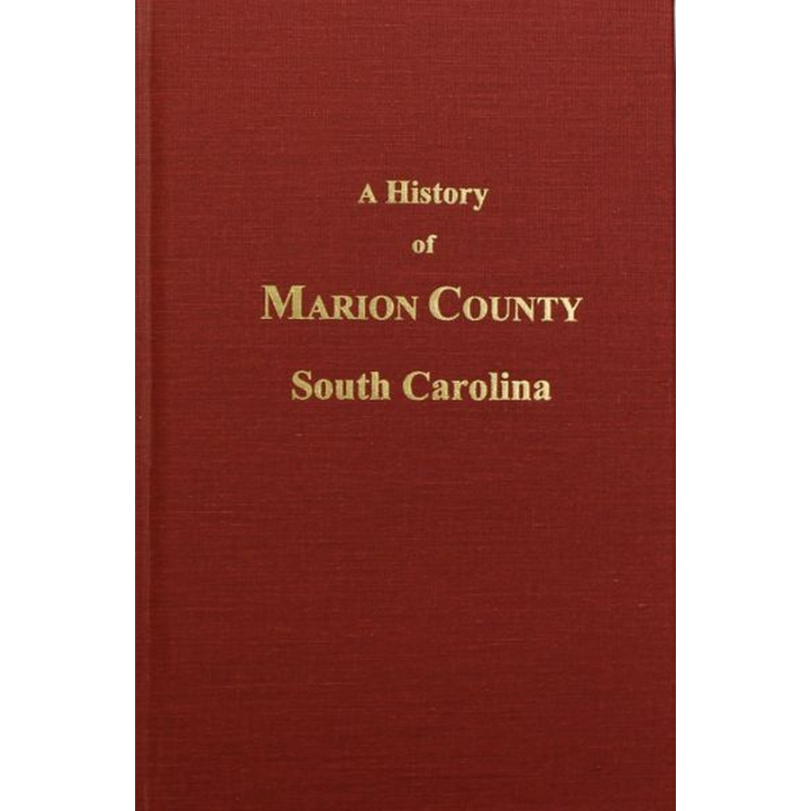 A History of Marion County, South Carolina