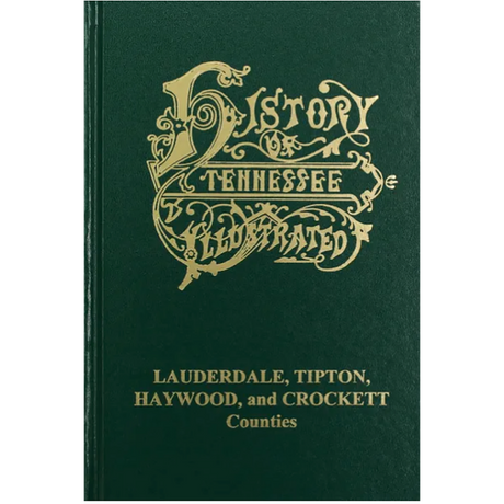 History of Lauderdale, Tipton, Haywood and Crockett Counties, Tennessee
