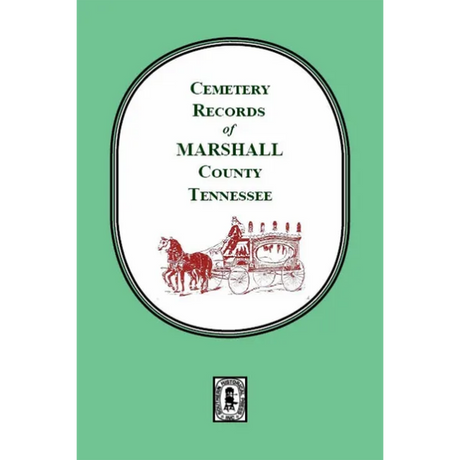 Cemetery Records of Marshall County, Tennessee