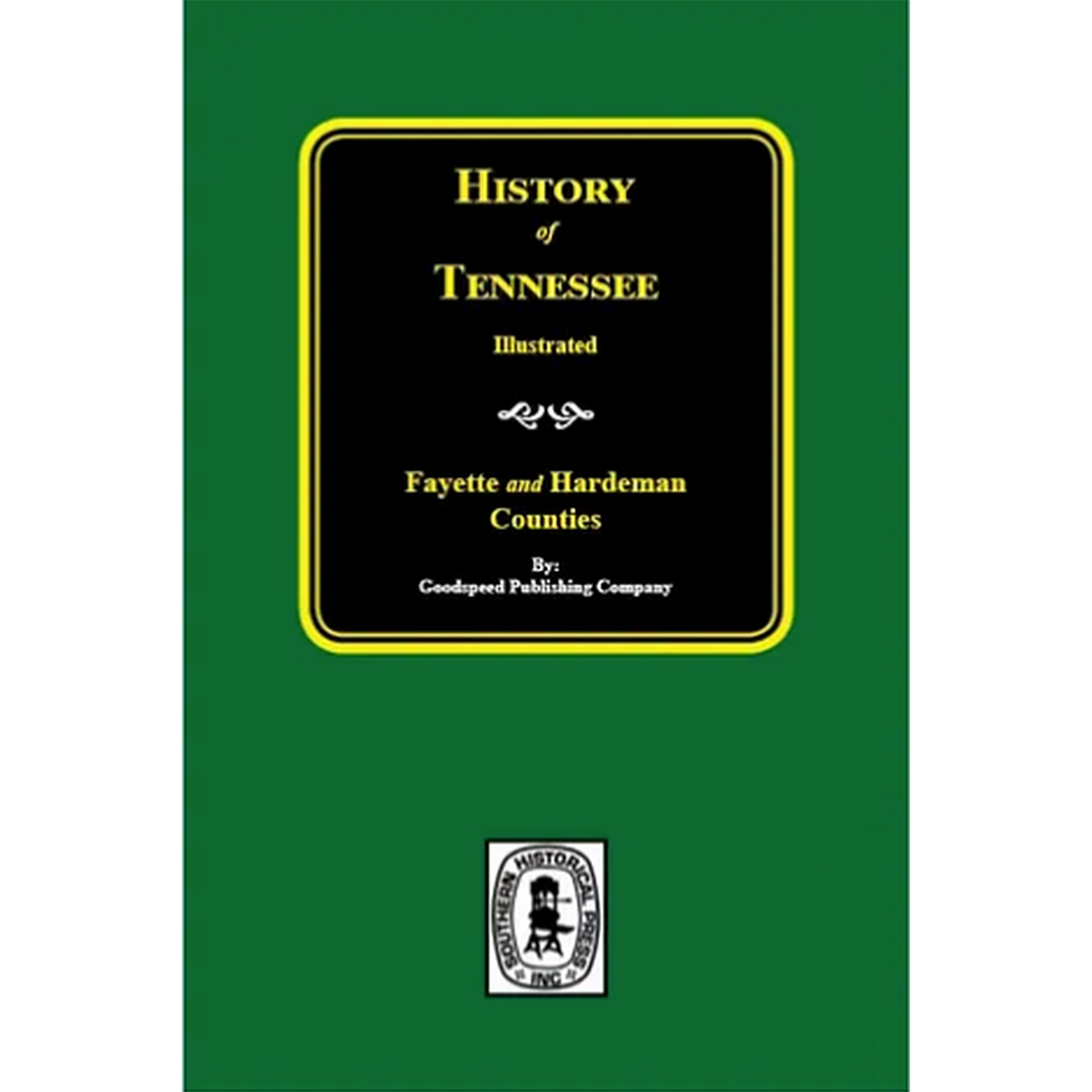 History of Fayette and Hardeman Counties, Tennessee