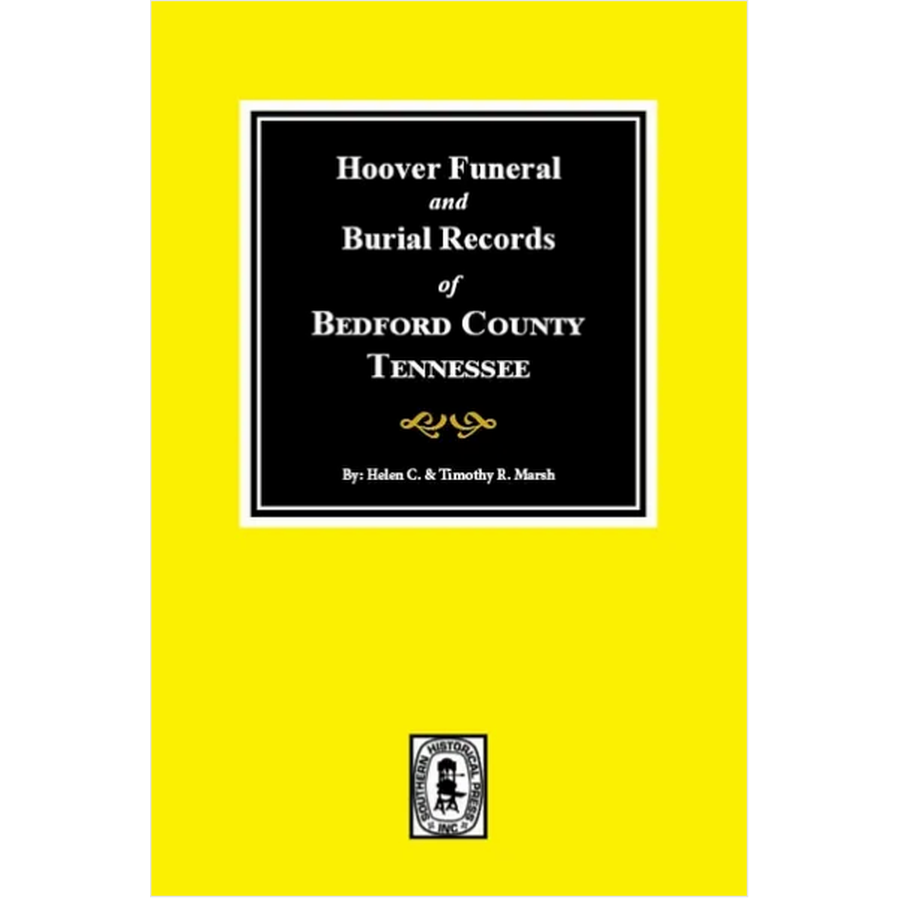 Hoover Funeral and Burial Records of Bedford County, Tennessee