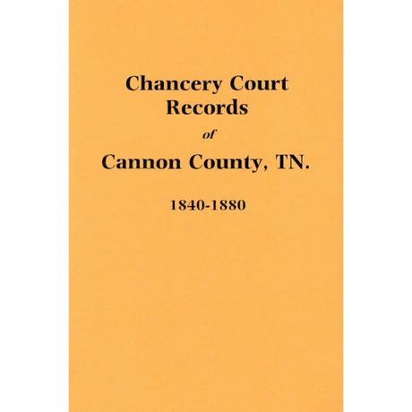 Chancery Court Records of Cannon County, Tennessee 1840-1880