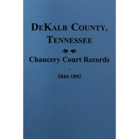 DeKalb County, Tennessee Chancery Court Records 1844-1892