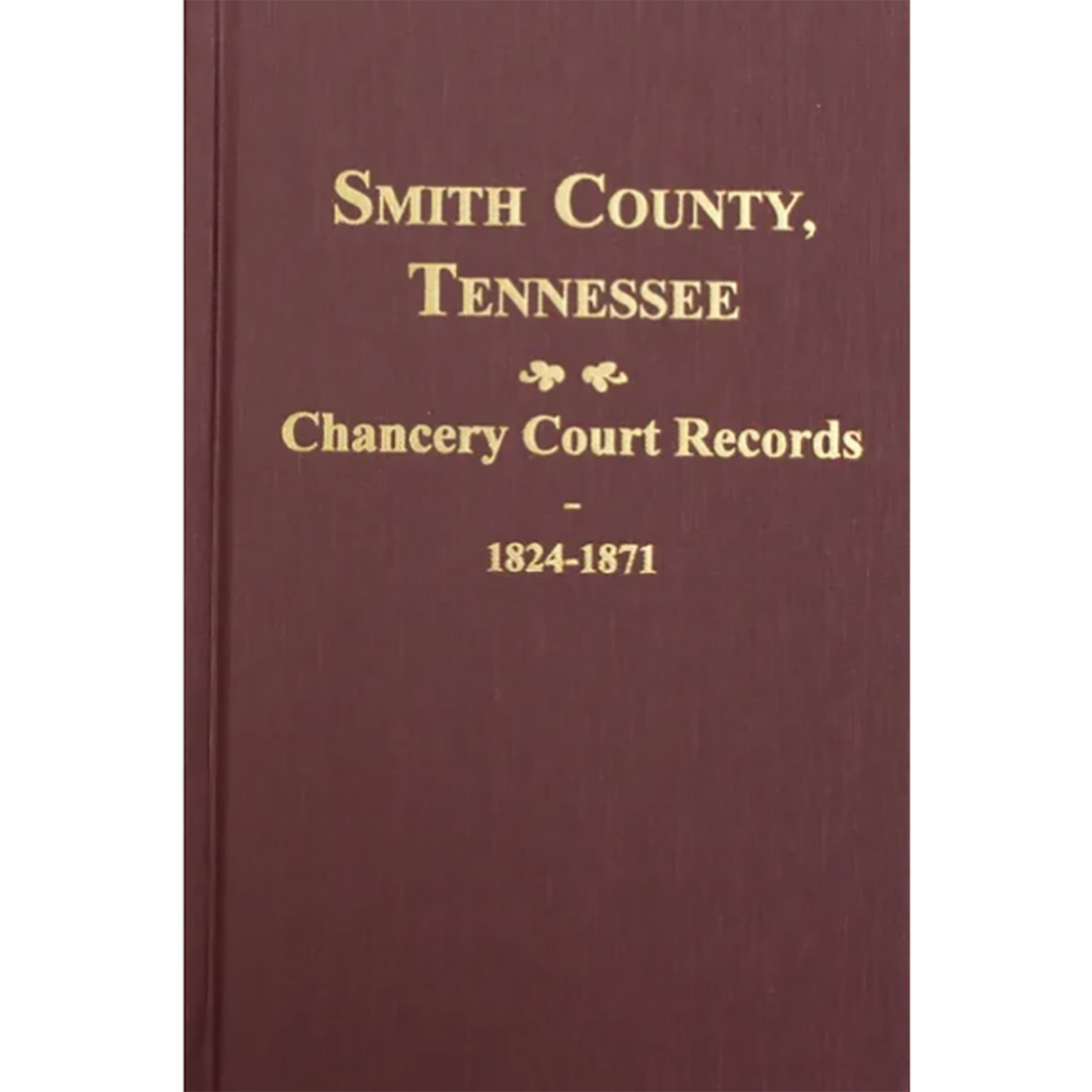 Smith County, Tennessee Chancery Court Records 1824-1871