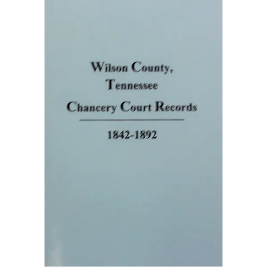 Wilson County, Tennessee Chancery Court Records 1842-1892